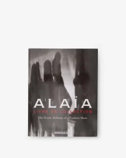 Alaia: Livre De Collection