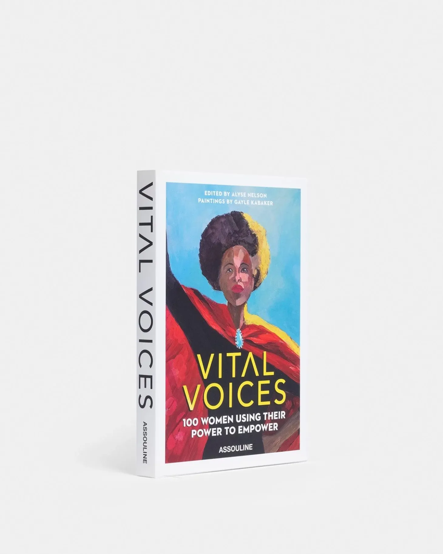 Vital Voices: 100 Vrouwen Die Hun Kracht Gebruiken Om Sterker Te Worden